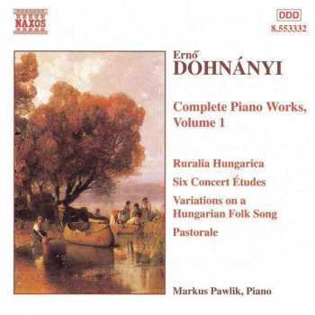CD Ernst von Dohnányi: Complete Piano Works, Volume 1