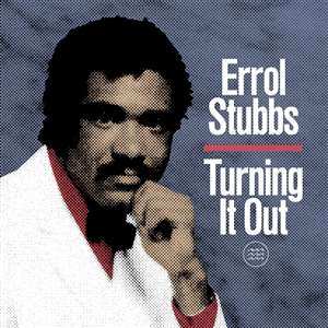 LP Errol Stubbs: Turning It Out LTD