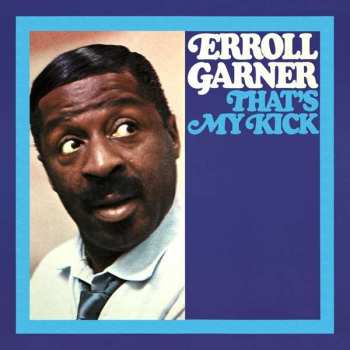 CD Erroll Garner: That's My Kick DIGI