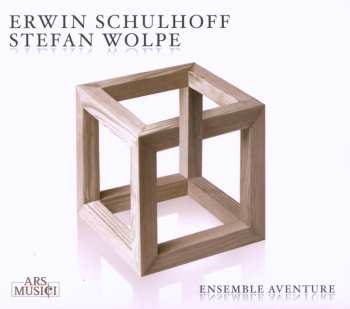 Album Erwin Schulhoff: Werke von Erwin Schulhoff & Stefan Wolpe