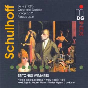 Album Erwin Schulhoff: Suite (1921) / Concerto Doppio / Songs Op. 2 / Pieces Op. 6