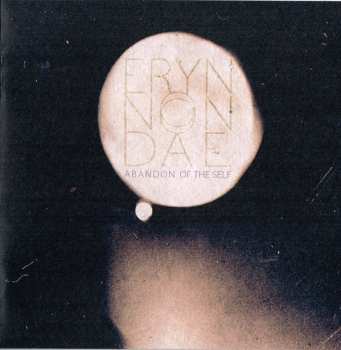 CD Eryn Non Dae.: Abandon Of The Self