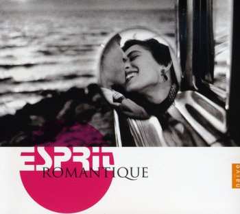 Album Esprit Romantique / Various: Esprit Romantique