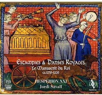 SACD Jordi Savall: Estampies & Danses Royales • Le Manuscrit Du Roi – Ca. 1270-1320