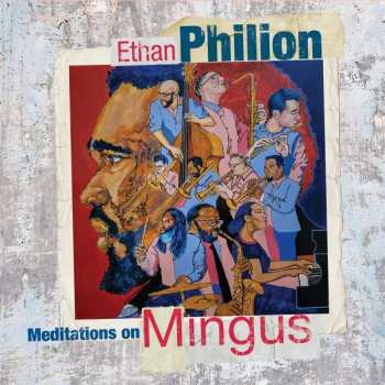 CD Ethan Philion: Meditations On Mingus