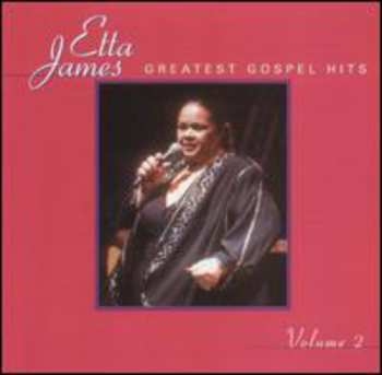 Album Etta James: Greatest Gospel Hits Volume 1
