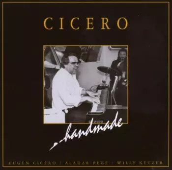 Eugen Cicero: Cicero Handmade