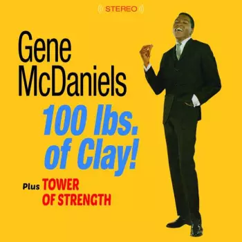 A Hundred Pounds Of Clay / Tower Of Strength