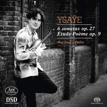 SACD Eugene Ysaye: 6 Sonates Op.27 / Etude Poème Op.9