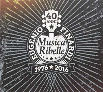 5CD/DVD Eugenio Finardi: Musica Ribelle 1976-2016