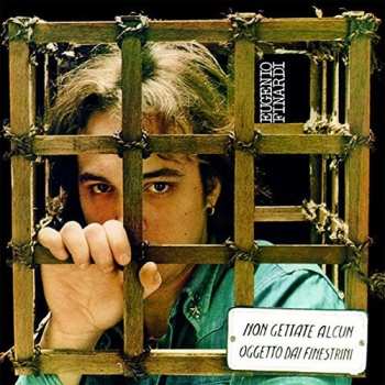 Album Eugenio Finardi: Non Gettate Alcun Oggetto Dai Finestrini