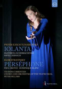 Album Scherbachenko/cernoch/ulianov/white/sellars/chorus And Orchestra Of The Teatro Real Madrid/currentzis: Euroarts - Teatro Real - Tchaikovsky: Iolanta & Stravinsky: Persephone - Peter Sellars & Teodor Currentzis / Bonus:  In Search Of The Light: