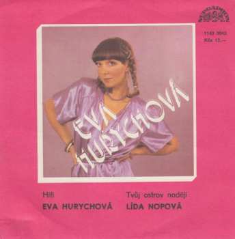 SP Eva Hurychová: Hifi / Tvůj Ostrov Nadějí