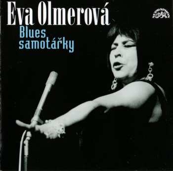 2CD Eva Olmerová: Blues Samotářky / To Nejlepší 1962-1992