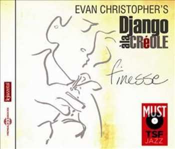 CD Evan Christopher's Django à la Créole: Finesse