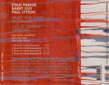 CD Evan Parker / Barry Guy / Paul Lytton: Music For David Mossman - Live At Vortex London