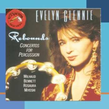 Album Evelyn Glennie: Rebounds - Concertos For Percussion
