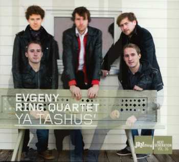 Album Evgeny Ring Quartet: Ya Tashus'