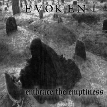 Album Evoken: Embrace The Emtpiness