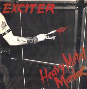 LP Exciter: Heavy Metal Maniac (remastered) (40th Anniversary Edition)