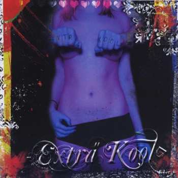 Album Extra Kool: The Chronicles Of An American Waster ( Even's Dead )