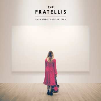 LP The Fratellis: Eyes Wide, Tongue Tied
