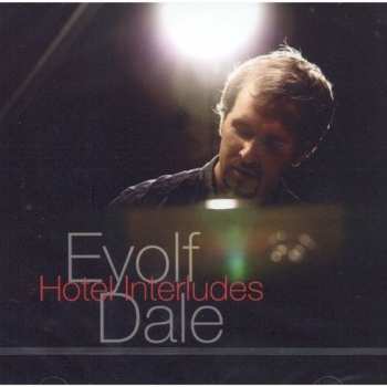 Album Eyolf Dale: Hotel Interludes