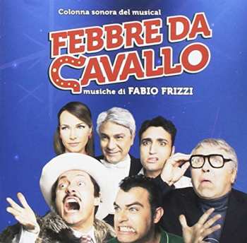 Album Fabio Frizzi: Febbre Da Cavallo (Colonna Sonora Del Musical)