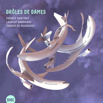 Album Thomas De Pourquery: Drôles De Dames
