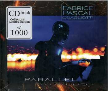 Album Fabrice Pascal Quagliotti: Parallel Worlds