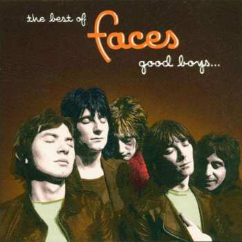 CD Faces: The Best Of Faces: Good Boys... When They're Asleep...