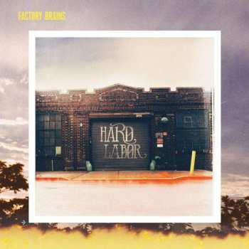 Album Factory Brains: Hard Labor