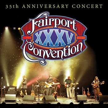 2CD/DVD Fairport Convention: 35th Anniversary Concert