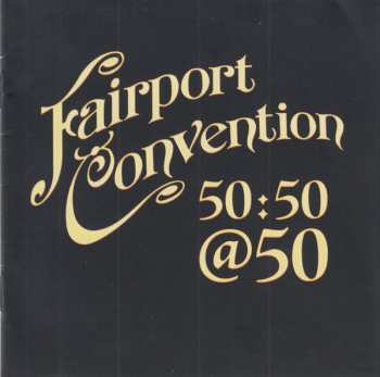 CD Fairport Convention: Fairport Convention 50:50@50