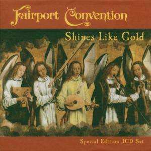 3CD/Set di cofanetti Fairport Convention: Shines Like Gold - Special Edition 3 CD Set                
