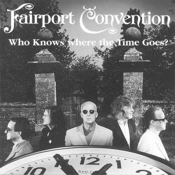 Album Fairport Convention: Who Knows Where The Time Goes?