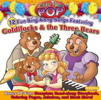 Album Fairy Tale Pop: Goldilocks & The Three Bears
