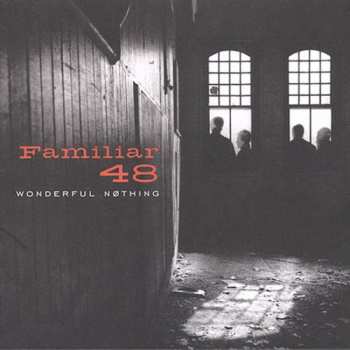 Album Familiar 48: Wonderful Nothing