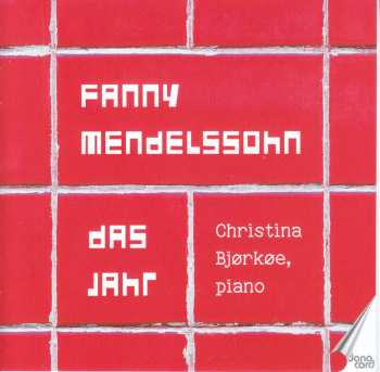 Album Fanny Mendelssohn Hensel: Das Jahr