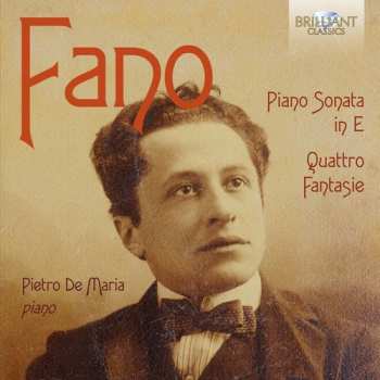 Album Guido Alberto Fano: Piano Sonata In E - Quattro Fantasie