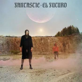 FANTASTIC:  El Futuro