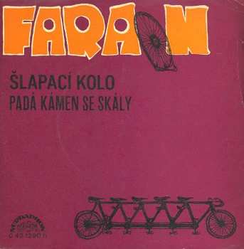 SP Faraon: Šlapací Kolo / Padá Kámen Se Skály