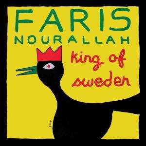Album Faris Nourallah: King Of Sweden