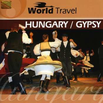 Album Farkas Jr,andras / Ensemble: World Travel: Hungary & Gypsy
