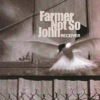 CD Farmer Not So John: Receiver
