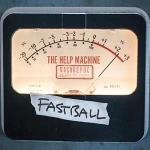 LP Fastball: The Help Machine LTD | CLR