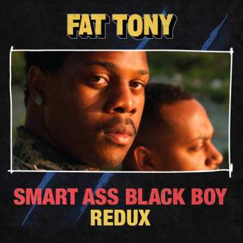 Album Fat Tony: Smart Ass Black Boy Redux