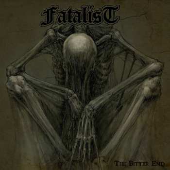 Album Fatalist: The Bitter End