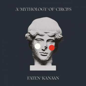 LP Faten Kanaan: A Mythology of Circles