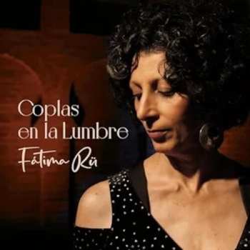 Album Fátima Rü: Coplas en la Lumbre
